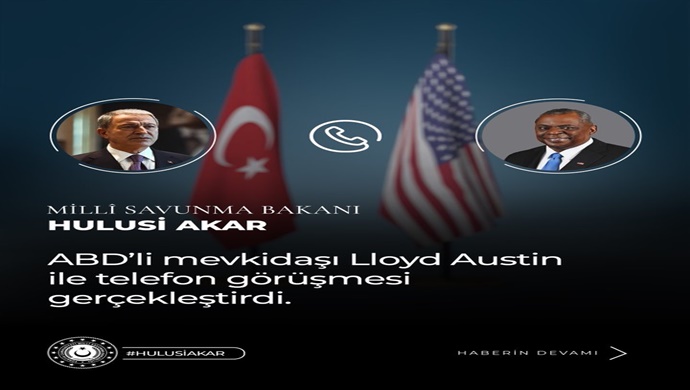 Millî Savunma Bakanı Hulusi Akar ile ABD Savunma Bakanı Lloyd James Austin Telefon Görüşmesi Gerçekleştirdi