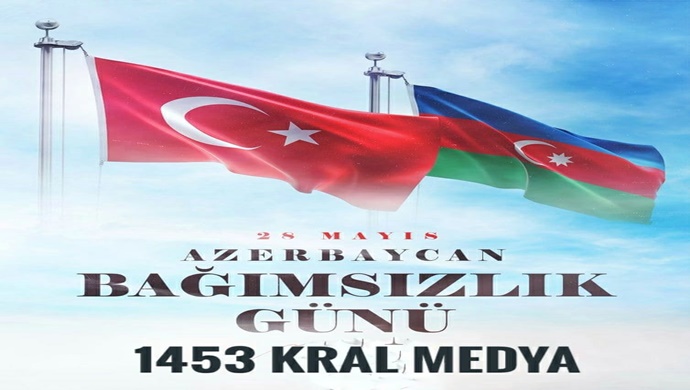 AZERBAYCAN BAĞIMSIZLIK GÜNÜ KUTLU OLSUN